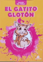Libro de Cuento Infantil (apto 1er Grado) – EL GATITO GLOTÓN