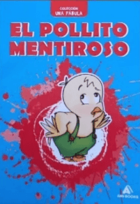Libro de Cuento Infantil (apto 1er Grado) – EL POLLITO MENTIROSO