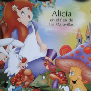 Libro de Cuento Infantil (apto 1er Grado) – ALICIA EN EL PAIS DE LAS MARAVILLAS