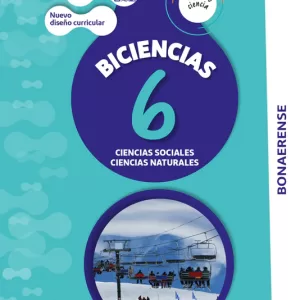 Libro Biciencias 6 Bonaerense – Biciencias 6 Bonaerense TINTA FRESCA