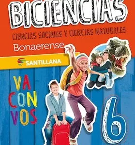 Libro Biciencias 6 Bonaerense – Biciencias 6 Bonaerense Santillana VA CON VOS