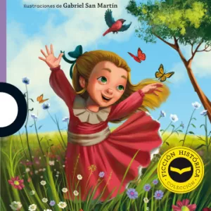Cuentos Infantiles 8+ Ed. Loqueleo – LA FLOR DE LA MALEZA