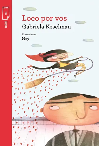 Loco por vos - Gabriela Keselman - ISBN: 9789875457584