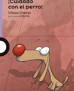 Cuentos Infantiles 8+ Ed. Loqueleo - CUIDADO CON EL PERRO