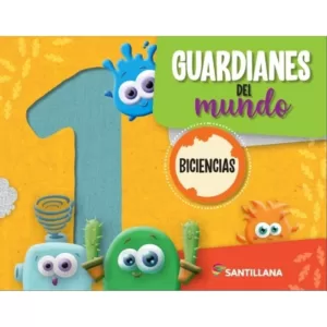 Guardianes del Mundo 1 – Santillana ISBN 9789504661252