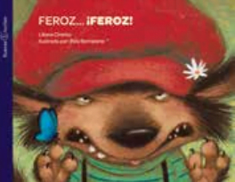 Libro Cuento Infantil Biblioteca – IMPRENTA MAYÚSCULA – FEROZ..FEROZ