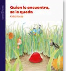 Libro Cuento Infantil Biblioteca – IMPRENTA MAYÚSCULA – QUIEN LO ENCUENTRA SE LO QUEDA