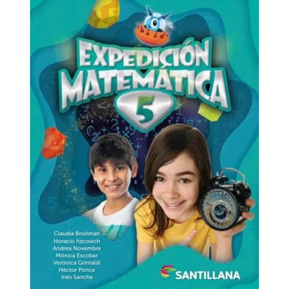 EXPEDICIÓN MATEMÁTICA 5 - Santillana ISBN: 9789504669975