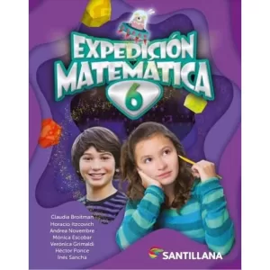 EXPEDICIÓN MATEMÁTICA 6 – Santillana ISBN 9789504670032