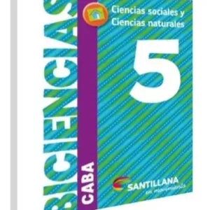 Libro Biciencias 5 CABA – Santillana en Movimiento