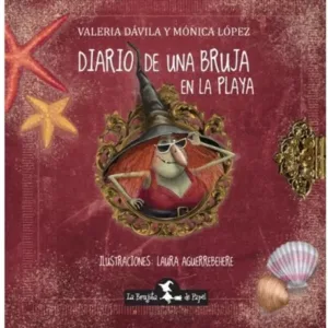 Cuentos Infantiles 6+ Ed. La Brujita de Papel – DIARIO DE UNA BRUJA EN LA PLAYA