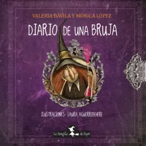 Cuentos Infantiles 6+ Ed. La Brujita de Papel – DIARIO DE UNA BRUJA