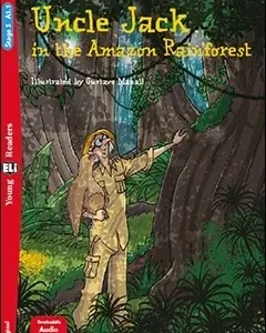 Uncle Jack in the Amazon Rainforest