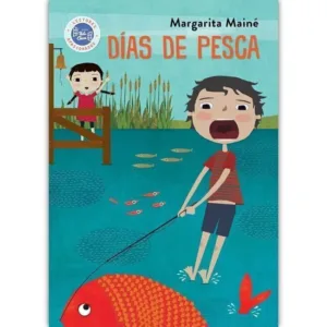 Dias De Pesca- Las Aventuras De Fernan – Margarita Maine
