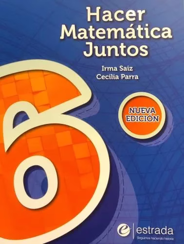 Hacer Matemática Juntos 6 - Ed. Estrada - NUEVA EDICION