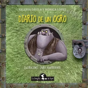 Cuentos Infantiles 6+ Ed. La Brujita de Papel – DIARIO DE UN OGRO