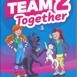 TEAM TOGETHER 2 – PUPIL’S BOOK with Digital Resources