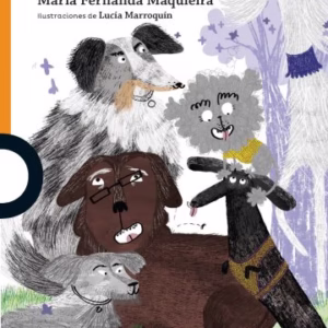 Cuentos infantiles 10+ Serie Naranja – Ed. Loqueleo – Día de Perros – M. Fernanda Maquieira
