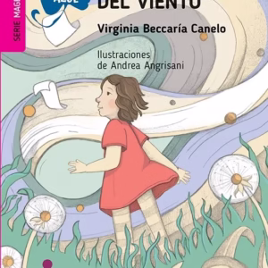 Cuentos Infantiles 7+ Serie Magenta – Ed. Aique – LA GUARIDA DEL VIENTO