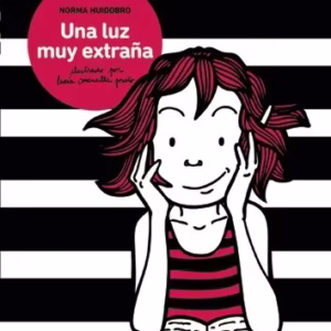 Una Luz Muy Extraña – Col. Los Casos de Anita Demare – Norma Huidobro – Ed. Norma