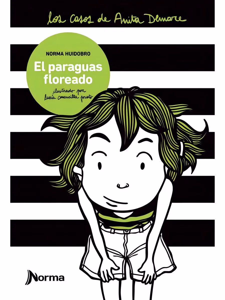 El Paraguas Flores - Col. Los Casos de Anita Demare - Norma Huidobro - Ed. Norma