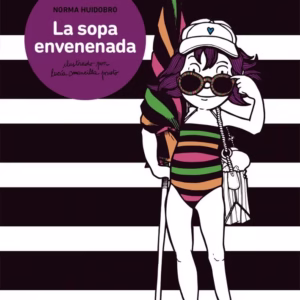 La Sopa Envenenada – Col. Los Casos de Anita Demare – Norma Huidobro – Ed. Norma