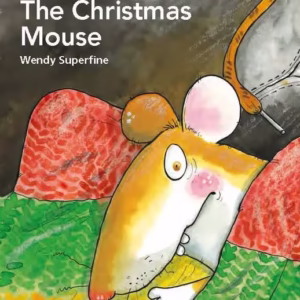 The Christmas Mouse- Wendy Superfine -Richmond- ISBN: 9789504656302