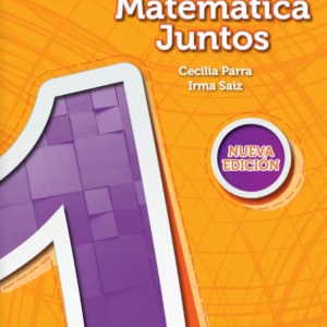 Hacer Matemática Juntos 1 – Ed. Estrada – NUEVA EDICION – ISBN:9789500131988