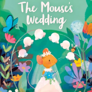 The Mouse´s Wedding – Usbourne English Readers – ISBN: 9781474964449