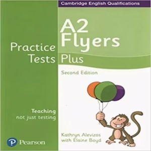A2 Flyers Practice Tests Plus-Second Edition, ISBN: 9781292240213