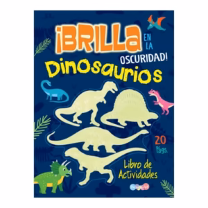 Libro de actividades ¡Brilla en la oscuridad! Dinosaurios ed. Dreamsart