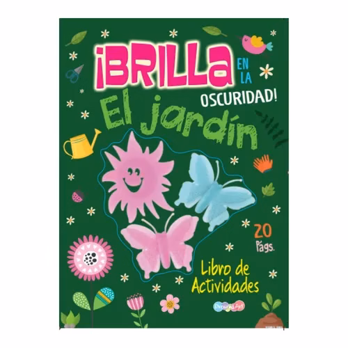 Libro de actividades ¡Brilla en la oscuridad! El jardín ed. Dreamsart