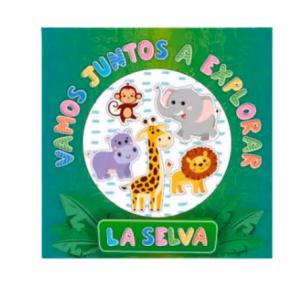 Vamos Juntos a Explorar La Selva Ed. Betina