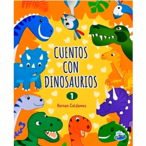 Cuentos con Dinosaurios 1 – Hernán Galdames