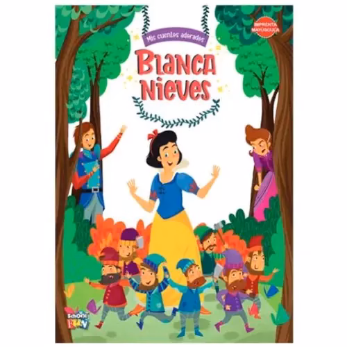 Libro Mis Cuentos Adorados - Blanca Nieves - Ed. School Fun