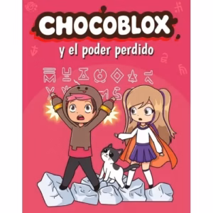 Chocoblox y el Poder Perdido – Dani Morro – Little Rex