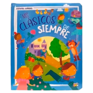 Cuento Infantil Historias Soñadas – Mis Clasicos de Siempre
