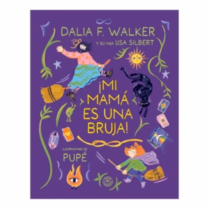 Mi mamá es una bruja! D. Walker e hija Penguin Libros ISBN 9789500774571