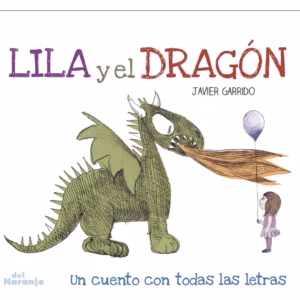 LILA Y EL DRAGÓN Javier Garrido
