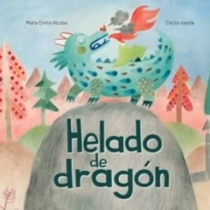 Helado de dragón – Alcoba & Varela – Del Naranjo